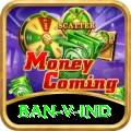 ban v ind Pro Max v3.9.9