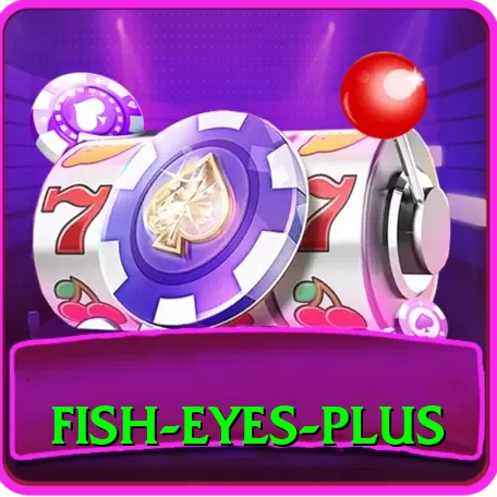 fish eyes - Max Earning App - 2