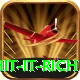 hit it rich Max v3.6.7